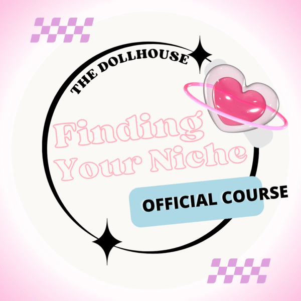 The Dollhouse "Finding Your Niche" official course graphic. A pink and white design with a shiny 3D heart and ring, black circular border, sparkling star accents, and purple checkerboard details. Text reads: "THE DOLLHOUSE Finding Your Niche OFFICIAL COURSE." Creator branding for an online training program to help content creators and sex workers identify and develop their niche.